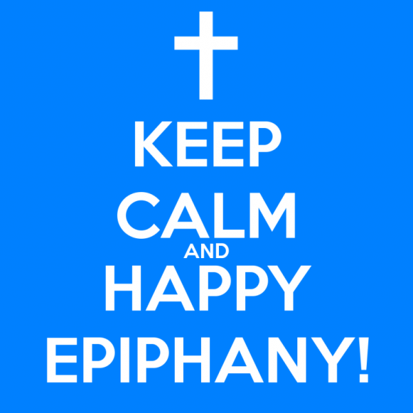Keep Calm And Happy Epiphany
