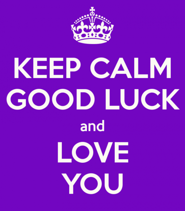 Keep Calm Good Luck And Love You