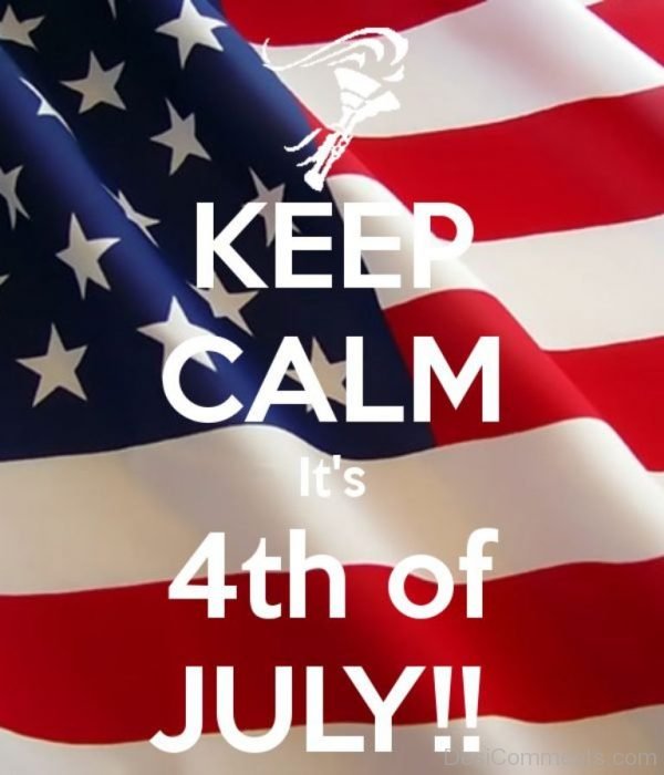 Keep Calm Its 4th Of July