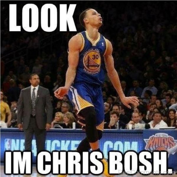 Look Im Chris Bosh