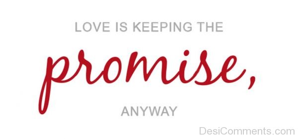 Love Is Keeping The Promise