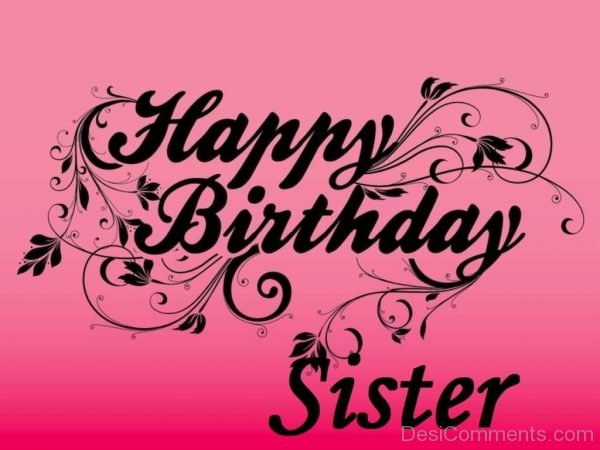 Lovely Pic Of Happy Birthday Sister