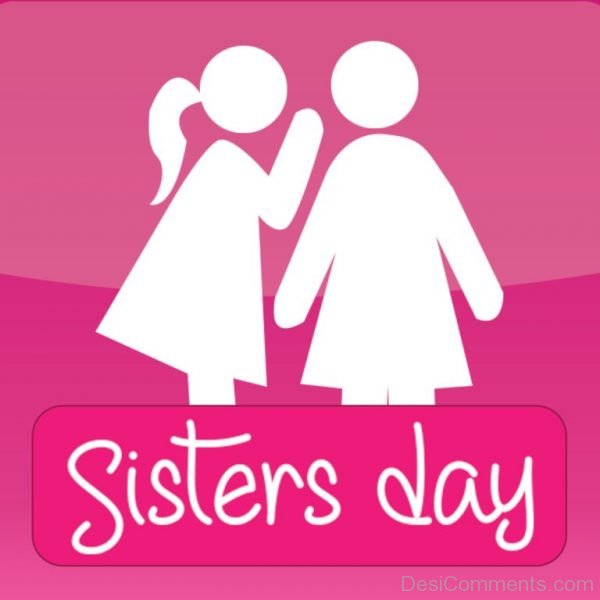 Lovely Pic Of Sisters Day