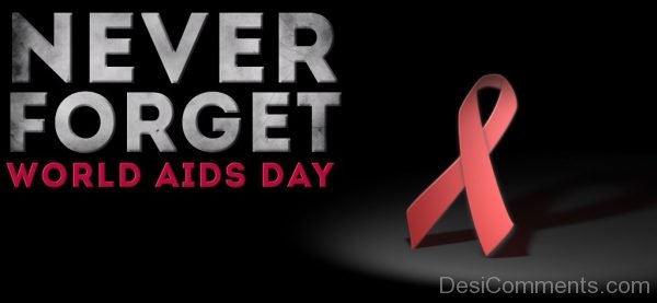 Never Forget World Aids Day