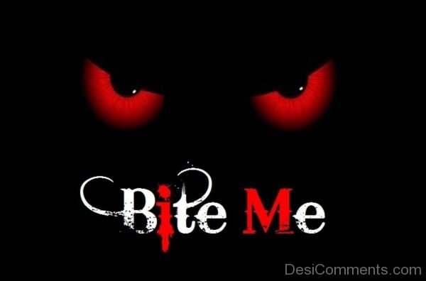 Pic Of Bite Me