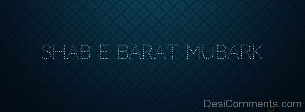 Shab- E- Barat Mubarak