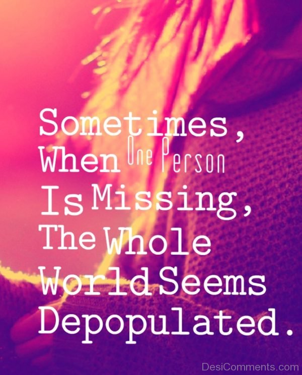 Sometimes when one person is missing