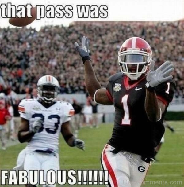 That Pass Was Fabulous