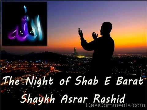 The Night of Shab E Barat