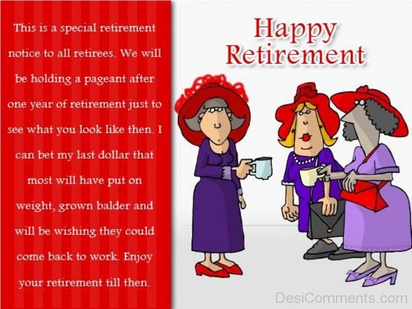 This Is A Special Retirement Notice To All Retiress