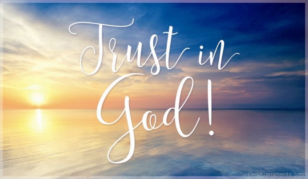 Trust In God - DesiComments.com