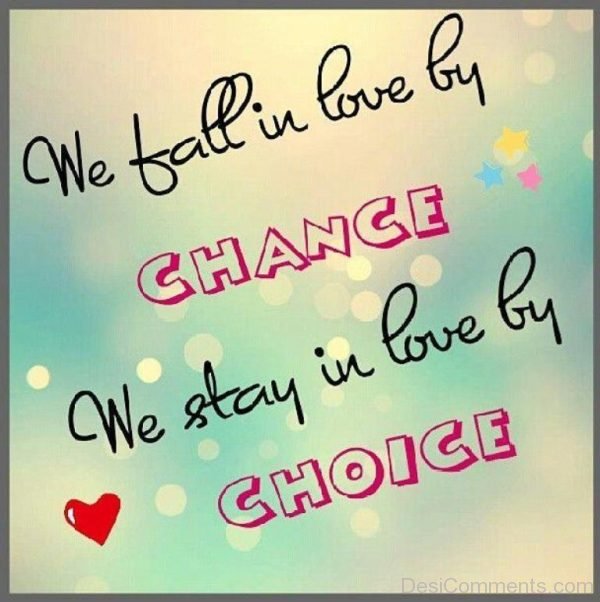 We Fall In Love By Change