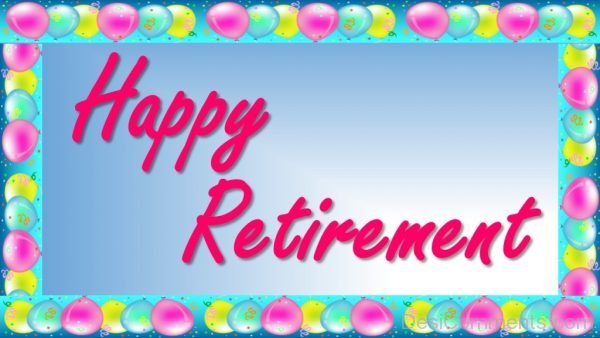 Wish You A Very Happy Retirement Dear