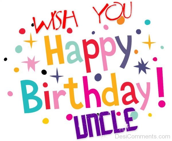 Wish You Happy Birthday Uncle