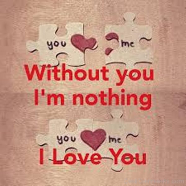 Without You I am Nothing