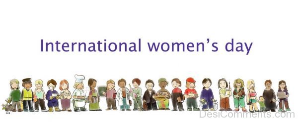 Wonderful Pic Of International Womens Day