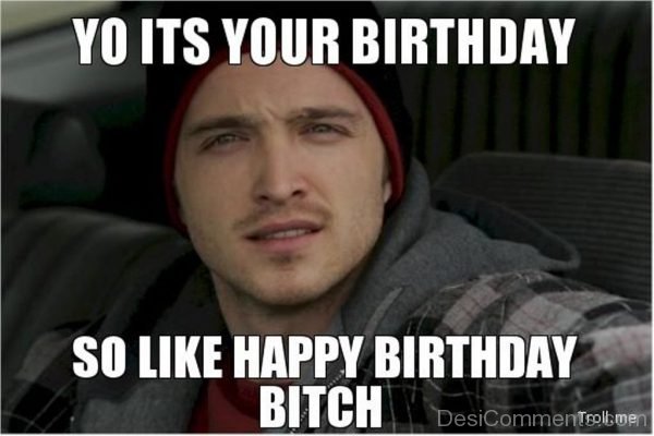 Yo Its Your Birthday