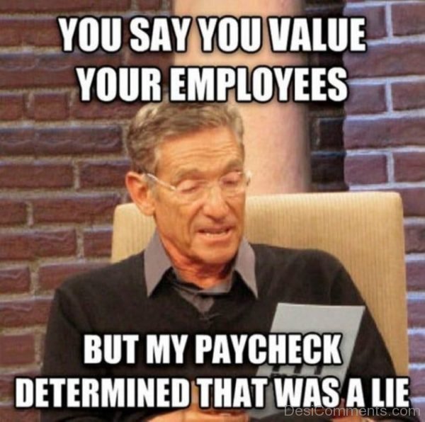 You Say You Value Your Employees