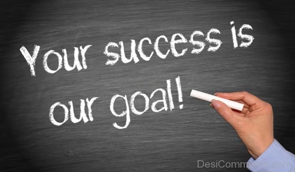 Your Success Is Our Goal