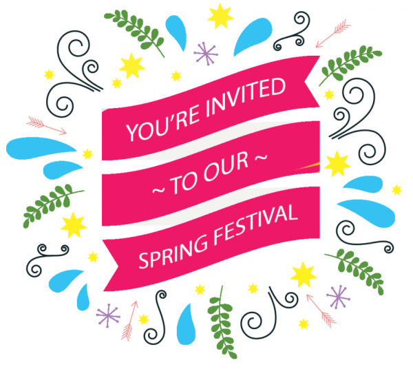 You’re Invited To Our Spring Festival