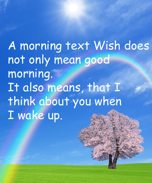 A Morning Text Wishes Does Not Only Mean Good Morning