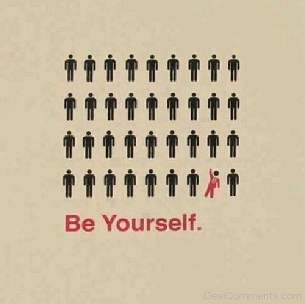 Be Yourself