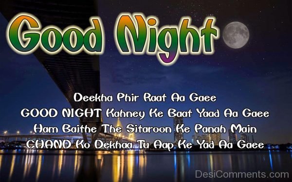 Deekha Phir Raat Aa Gaee – Good Night