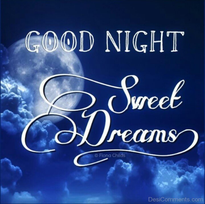 Good Night And Sweet Dreams - DesiComments.com