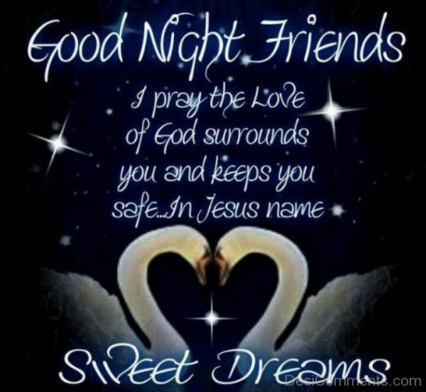 Good Night Friends – Sweet Dreams