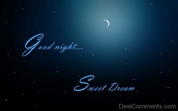 Good Night Sweet Dreams - Nice Image
