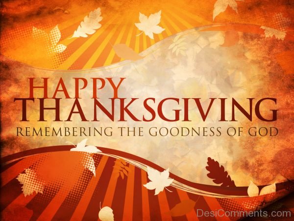 Happy Thanksgiving Remembering The Goodness Of God