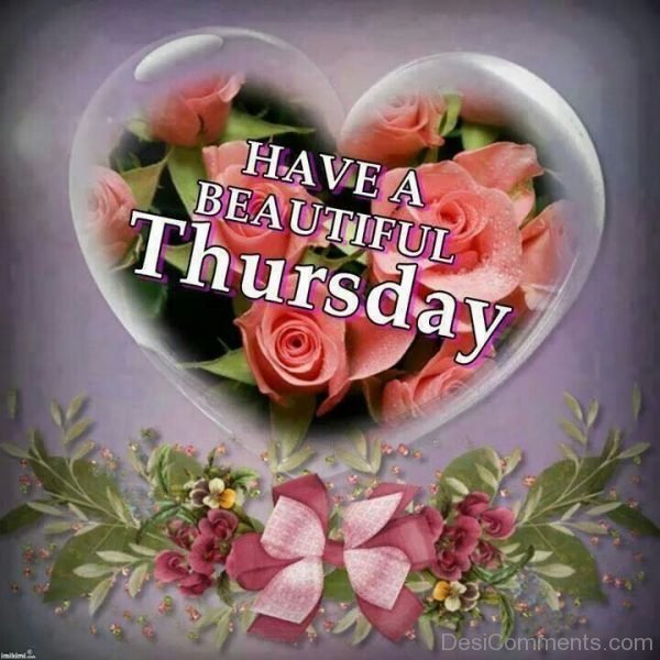 Have A Beautiful Thursday