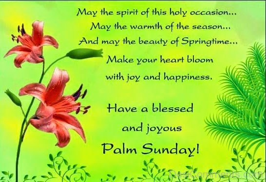 Have A Blessed And Joyous Palm Sunday