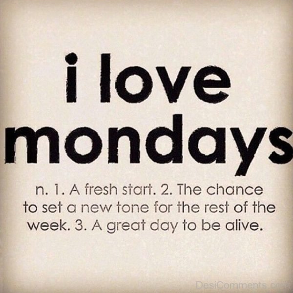 I Love Mondays