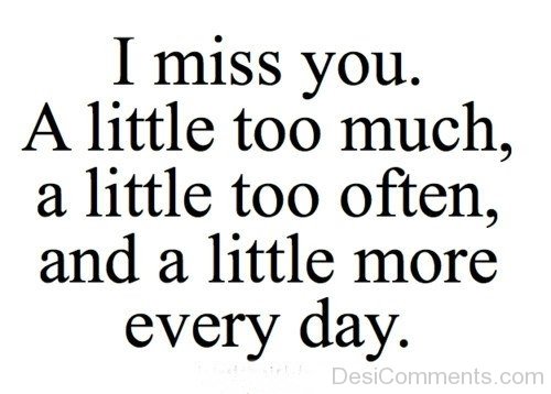 I Miss You A Little Too Much