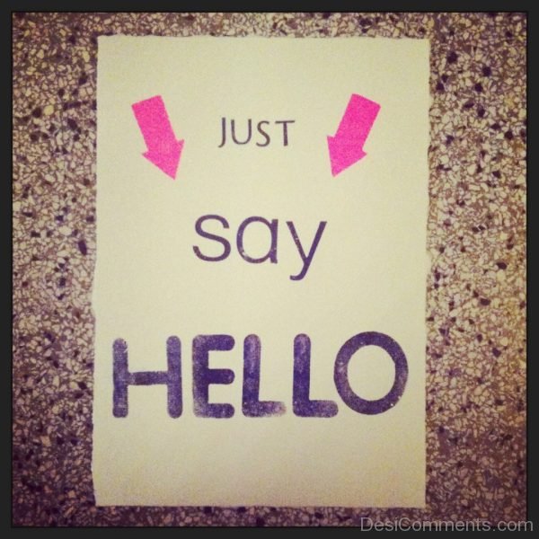 Just Say Hello