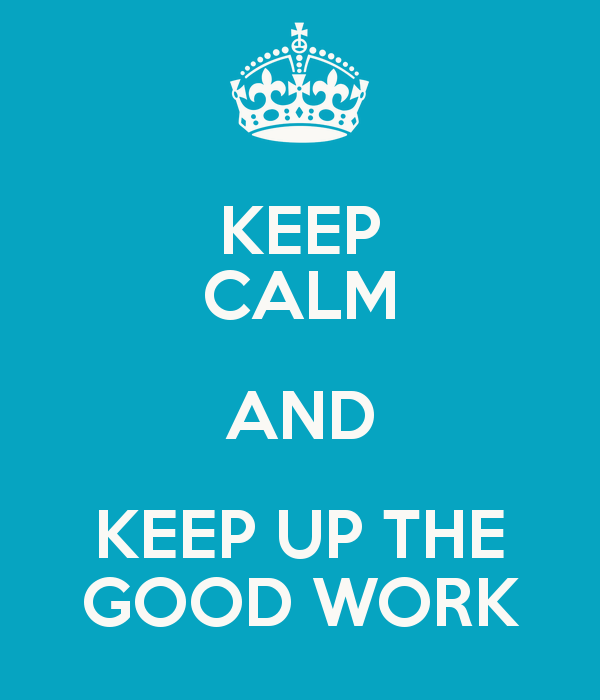 keep up the good work keep up the good work