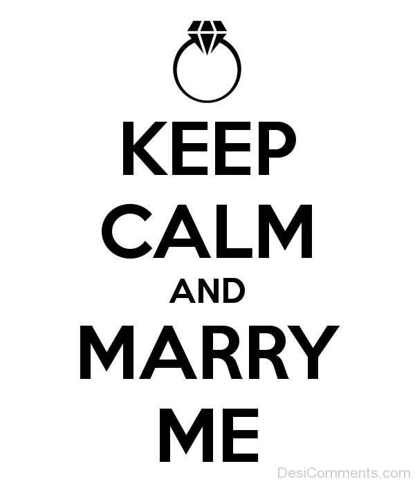 Keep Calm And Marry Me