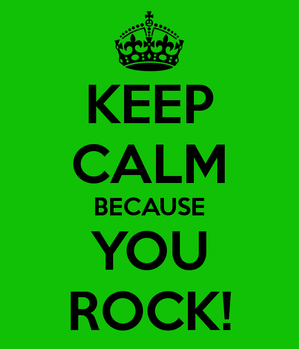 Keep Calm Because You Rock Image