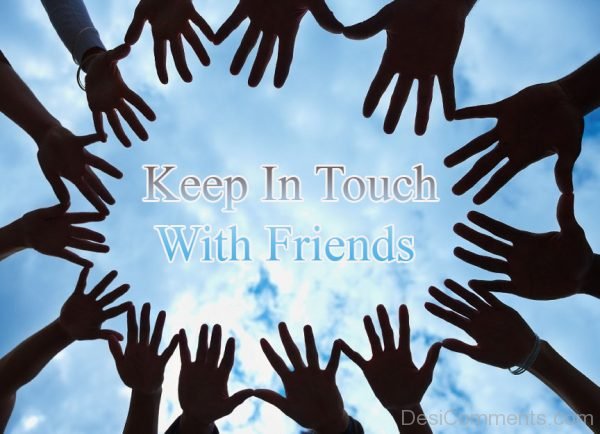 Keep In Touch With Friends