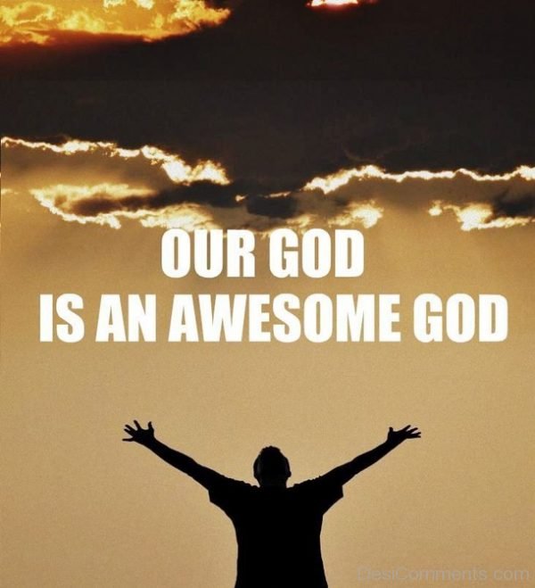 Our God Is An Awesome God