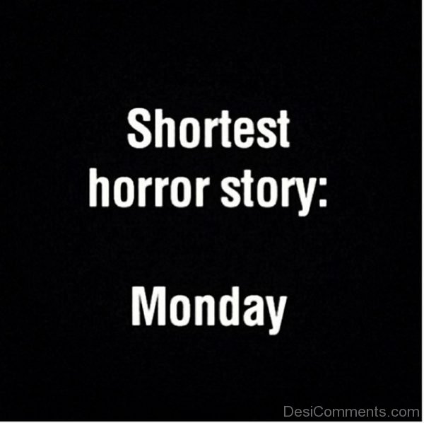 Shortest Horror Story Monday