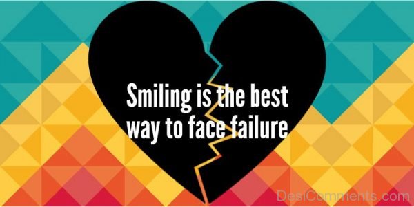 Smiling Is The Best Way To Face Failure