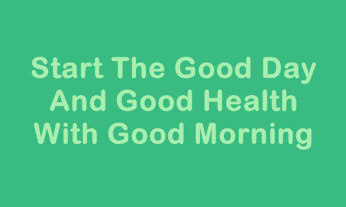 Start The Good Day