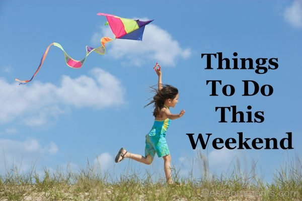 Things To Do This Weekend