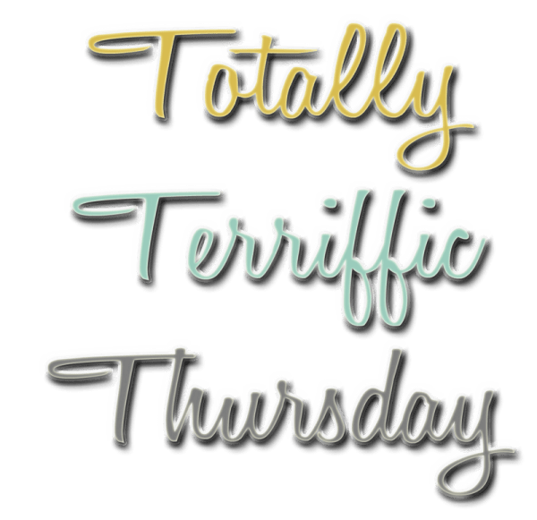 Totally Terrific Thursday