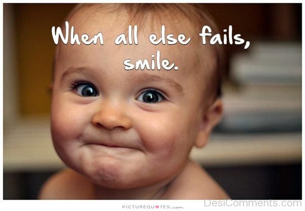 When All Else Fails Smile