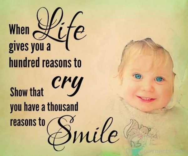 When Life Gives You A Hundred Reasons