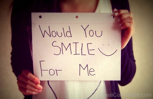 Would You Smile For Me