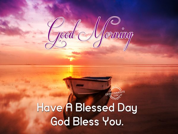 Good Morning....God Bless You